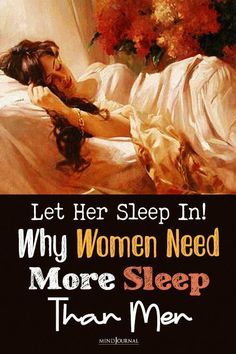 According to several research and scientific studies, women need more sleep than men, that is, women's brains need more sleep to think and function better. Understanding Women, Can Not Sleep, Need Sleep, More Sleep, Foreign Language Learning, Beautiful Background, Sleep Problems