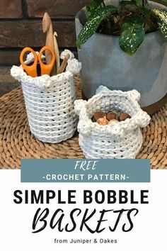 crochet basket pattern with text overlay that reads, free crochet pattern simple bobble baskets from jumper & cakes