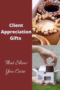 two different pictures with the words client appreciation gifts that show you care and donuts