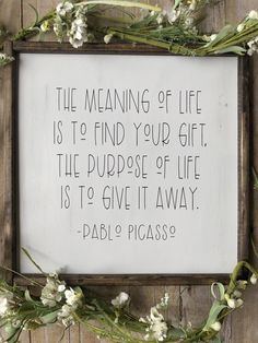 Picasso Quote, Cnc Woodworking, The Meaning Of Life, Cute Dorm Rooms, Wood Frame Sign, Baby Shower Decor, Farmhouse Style Kitchen, Decor Guide, Farmhouse Wall Decor