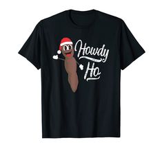 PRICES MAY VARY. South Park Mr. Hankey Howdy Ho Christmas is 100% authentic, officially licensed South Park merchandise! (STHPK227) Critically acclaimed and award-winning, South Park is packed with unforgettable adventures, cutting satire, and hilarious absurdity. Join Kyle, Stan, Kenny and Cartman for the all their foul-mouthed adventures! Lightweight, Classic fit, Double-needle sleeve and bottom hem Kenny And Cartman, Mr Hankey, Christmas T Shirt, Christmas Is, Christmas Tshirts, South Park, Christmas Shirts, Branded T Shirts, Award Winning