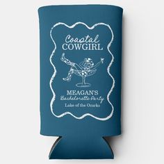 a blue can cooler with the words coastal cowgirl on it's front and back