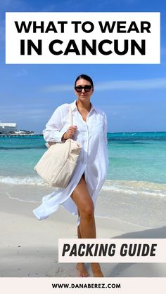 a woman on the beach with text overlay that reads what to wear in cancun packing guide