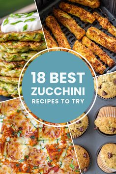 the best zucchini recipes to try