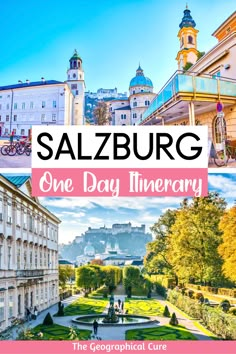 the gardens and buildings in salzburg, germany with text overlay that reads one day