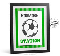 a green and white framed sign with a soccer ball on it's side, says hydration station