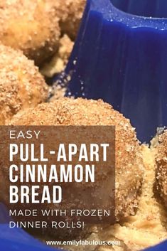 an easy pull apart cinnamon bread recipe with frozen dinner rolls in the background and text overlay