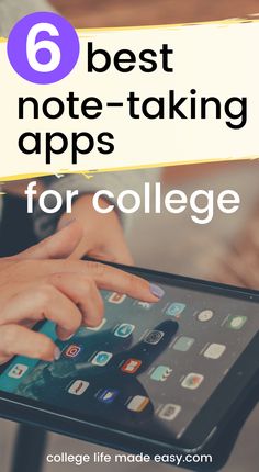 a person holding an ipad with the text 6 best note - taking apps for college