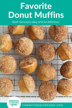 a bunch of doughnuts sitting on top of a cooling rack with the words favorite donut muffins