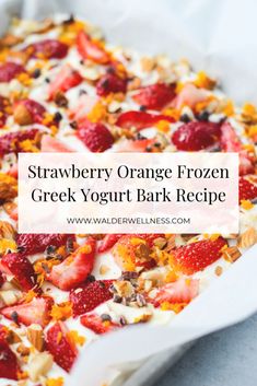 This Strawberry Orange Frozen Greek Yogurt Bark is an easy-to-makeprotein-packed healthy snack option that's bursting with fruity flavor Frozen Greek Yogurt Bark, Greek Yogurt Bark, Walder Wellness, Healthy Snack Packs, Frozen Greek Yogurt, Fruit Yogurt