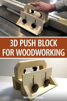 this is an image of a woodworking machine with the words 3d push block for woodworking