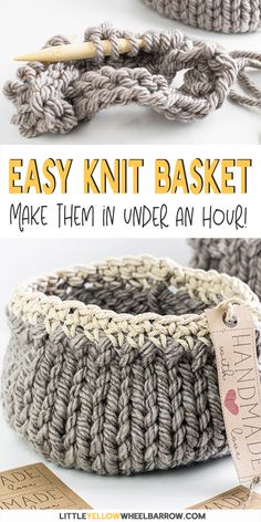 an easy knit basket is shown with the instructions to make it in under an hour