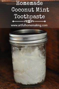 Artful Homemaking: Homemade Coconut Mint Toothpaste Toothpaste Recipe, Mint Toothpaste, Homemade Toothpaste, Natural Toothpaste, Baking Soda Shampoo, Healthy Homemade, Beauty Recipe