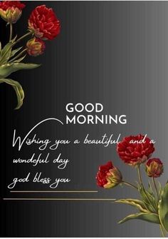 a card with red flowers and the words good morning