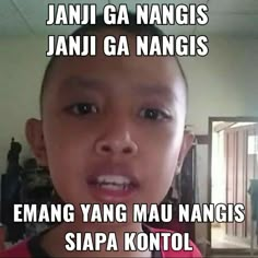 an image of a young child with the caption in front of him that says, jani gaangis jani ga nangis