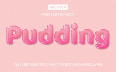 the text puddinging is made up of pink liquid