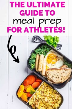 the ultimate guide to meal prep for athletes, including eggs and carrots in containers