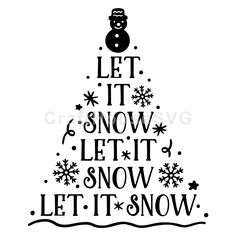 a black and white christmas tree with the words let it snow, let it snow