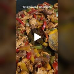 TikTok · Grandma Pam Fajita Bowls, Corn Salsa, Fajitas, Salsa, Bowl