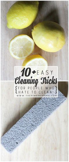 lemons and lime slices on a table with the words 10 easy cleaning tricks