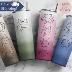 four different colored stainless steel tumblers with the words, fast shipping and dogs drawn on them