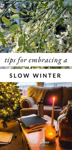 Embracing Slow Living in Winter - Milk Glass Home & Kitchen Winter At Home Aesthetic, Cosy January Aesthetic, Slow Winter Aesthetic, Slow Simple Life, Wintering Aesthetic, How To Enjoy Winter, Slow Living Christmas, Slow Living Winter, Winter Candle Ideas