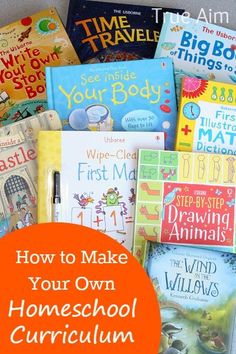 children's books with the title how to make your own homeschool curriculum