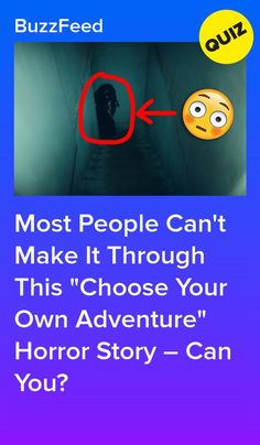 Can You Survive This "Choose Your Own Adventure" Horror Story? #quiz #quizzes #buzzfeed  #triviaquestionsandanswers #quizzesbuzzfeed #trivia #quizzesforfun #funquiz Things To Buy With $100, Can You Read This, Quizzes To Take When Bored, How To Draw Horror, Bussfeed Quizzes, What To Do, Horror Story Ideas, Horror Quiz, Things To Do With Your Best Friend