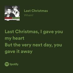 Last Christmas I Gave You My Heart Song, Last Christmas Lyrics Spotify, Last Christmas I Gave You My Heart, Christmas Songs Spotify, Christmas Music Aesthetic