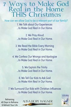 a poster with the words 7 ways to make god real in the home this christmas