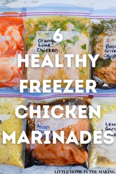 six freezer chicken marinades in bags with text overlay