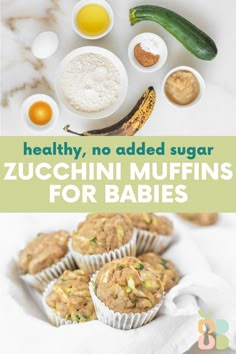 zucchini muffins for babies with the title healthy, no added sugar