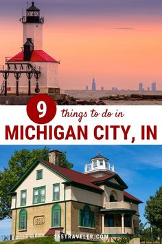 the top things to see and do in michigan city, indiana with text overlay reading 9 things to do in michigan city, indiana