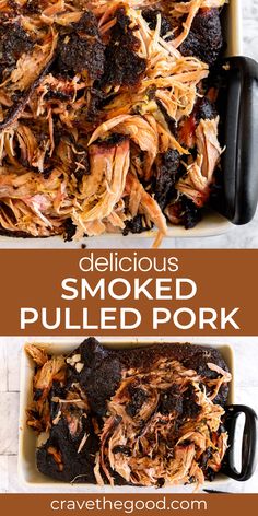 pulled pork in a baking dish with text overlay that reads deliciously smoked pulled pork