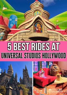 the top 5 best rides at universal studios hollywood with pictures of hogwart's castle