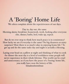 a poem written in black and white on a pink background with the words boring home life