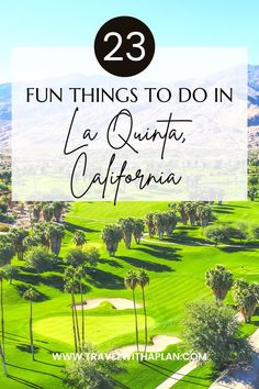 La Quinta, California California With Kids, Best Restaurants In La, Things To Do In La, California Restaurants, Family Friendly Resorts