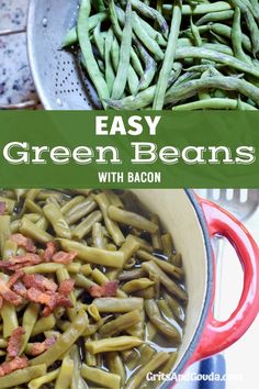 green beans and bacon in a pot with text overlay that reads easy green beans with bacon