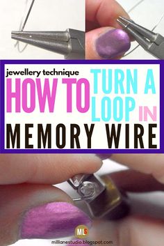 a hand holding a pair of scissors with the words how to turn a loop in memory wire