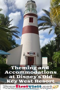 the lighthouse at disney's old key west resort with text overlaying it