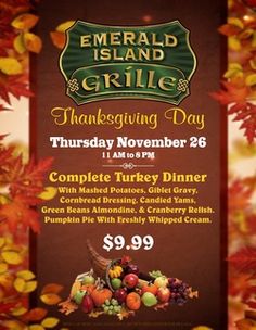 an advertisement for the emerald island grille thanksgiving dinner