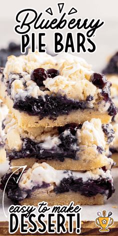 blueberry pie bars are stacked on top of each other with the words, dessert