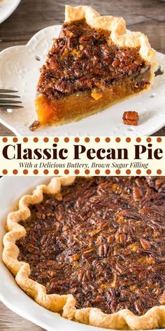 a pecan pie on a white plate with the words classic pecan pie