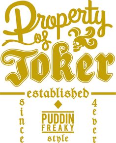 a poster with the words property to order