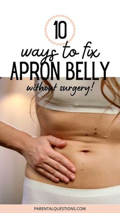 a woman's stomach with the words 10 ways to fix arron belly without surgery