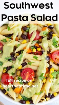 this southwest pasta salad is loaded with fresh vegetables, black beans, corn and avocado