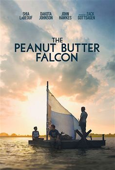 the peanut butter falcon movie poster with three people on a boat in the middle of water