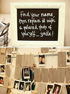 two pictures hanging on clothes pins with the words find your name then replace it with a polaroid photo of yourself smile