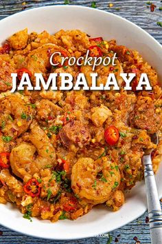 a white bowl filled with food and the words crockpot jambalaya