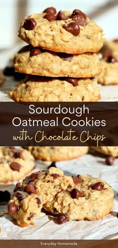 chocolate chip oatmeal cookies stacked on top of each other with the words, sourdough oatmeal cookies with chocolate chips